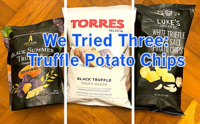 We Tried Three: Truffle-Flavoured Potato Chips