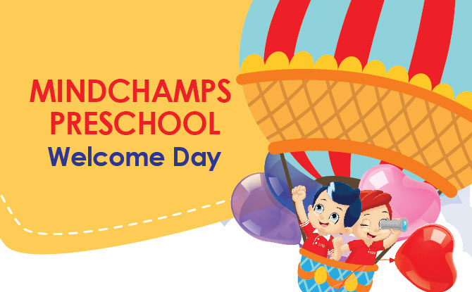 MindChamps PreSchool’s Welcome Days: Experiencing MindChamps PreSchool’s 3-Mind Approach