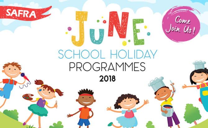 SAFRA June School Holiday Programmes 2018