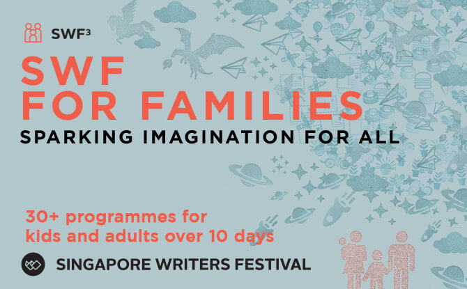 Singapore Writers Festival For Families 2018 (SWF3)