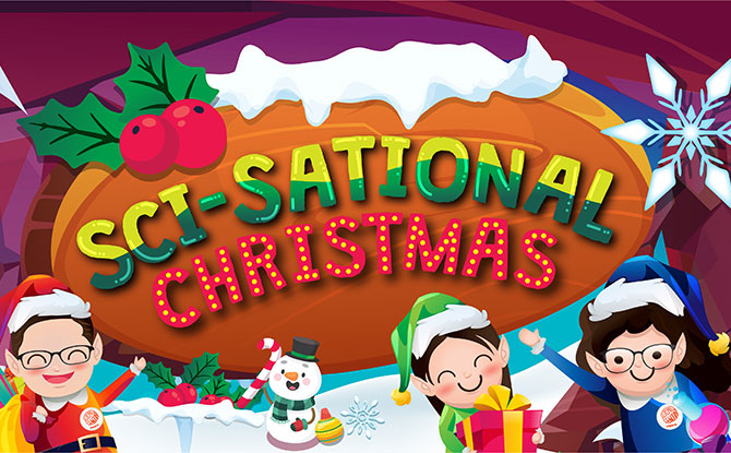 Sci-sational Christmas 2022 at Science Centre Singapore