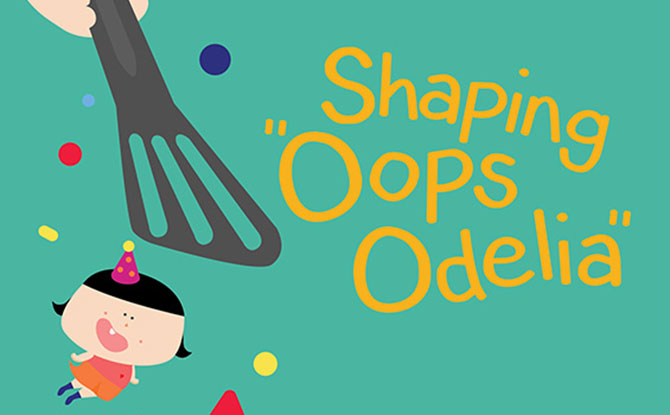 Shaping ‘Oops Odelia’ - BuySingLit 2019