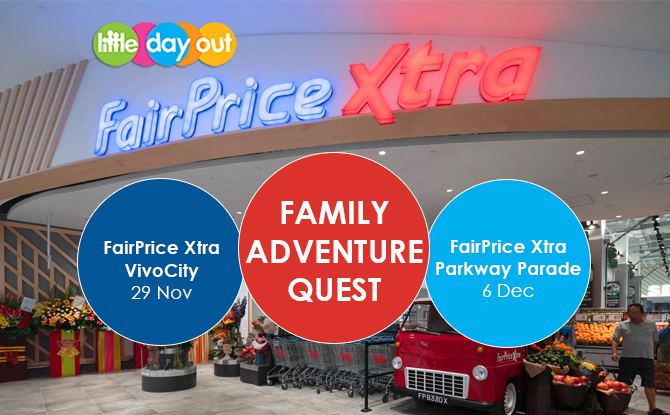 Little Day Out x FairPrice Xtra: Family Adventure Quest