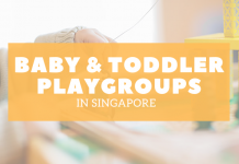 Baby & Toddler Playgroups In Singapore Where Your Child Can Learn About The World Around Them