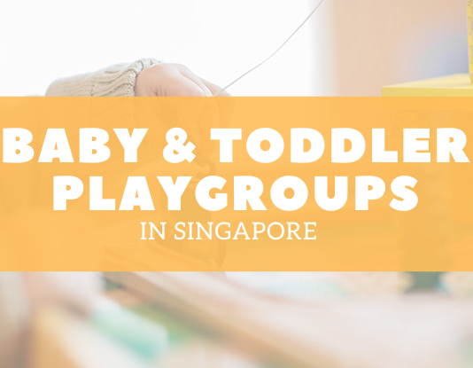 Baby & Toddler Playgroups In Singapore Where Your Child Can Learn About The World Around Them