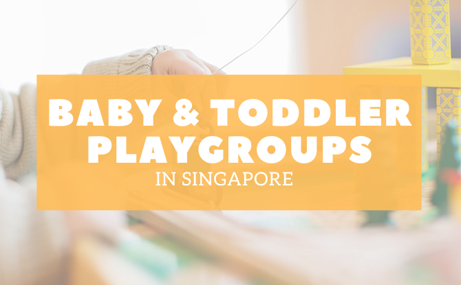 Baby & Toddler Playgroups In Singapore Where Your Child Can Learn About The World Around Them Baby & Toddler Playgroups In Singapore Where Your Child Can Learn About The World Around Them