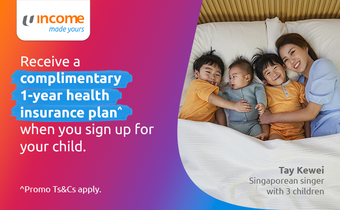 Income Enhanced IncomeShield: Complimentary 1-Year Health Insurance Plan for Your Child