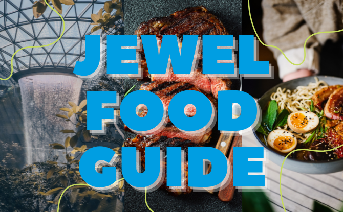 Ultimate Jewel Food Guide: Restaurants, Eateries & Dining Options At The Changi Airport Mall Ultimate Jewel Food Guide: Restaurants, Eateries & Dining Options At The Changi Airport Mall
