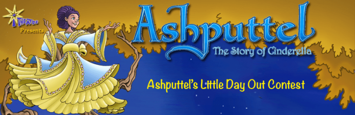 Ashputtel’s Little Day Out Contest