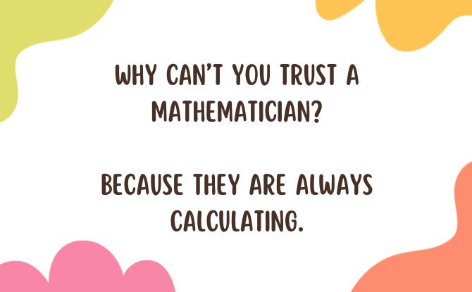 Why can’t you trust a mathematician?