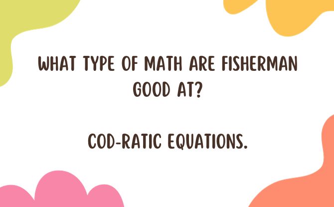 What type of math are fisherman good at?