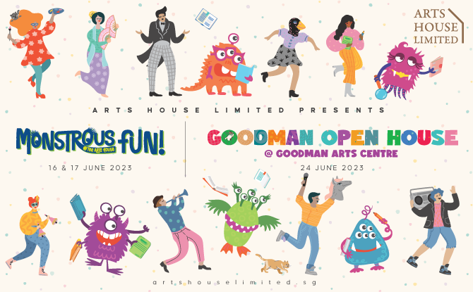 Monstrous Fun! & Goodman Open House - Arts House Limited Presents Fun-family Events In June