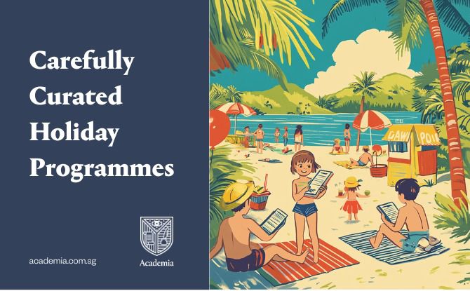 Academia’s June Holiday Programmes 2025