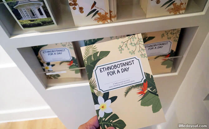 Centre for Ethnobotany, Singapore Botanic Gardens: How Plants Have Shaped Our World 9 Children can pick up an activity booklet, Ethnobotanist for a Day.