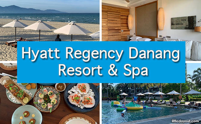 Hyatt Regency Danang Resort & Spa: Find Fun And Relaxation On Your Next Holiday