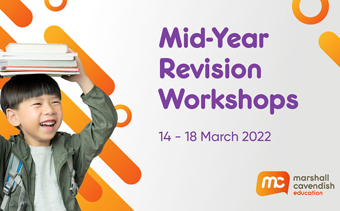 Mid-Year Examination Holiday Workshop By Marshall Cavendish Education