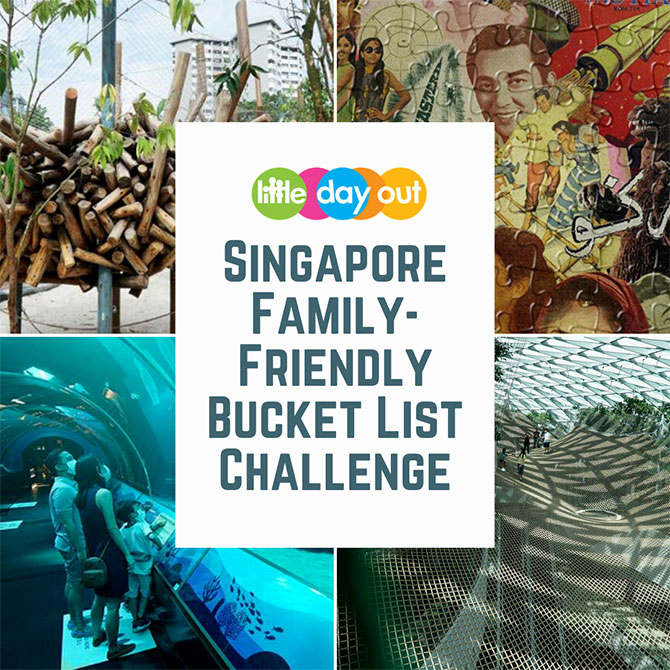 Little Day Out Singapore Family-Friendly Bucket List Challenge