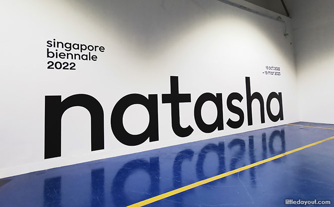 Befriend Natasha – Singapore Biennale 2022