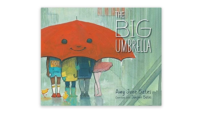 The Big Umbrella by Amy June Bates