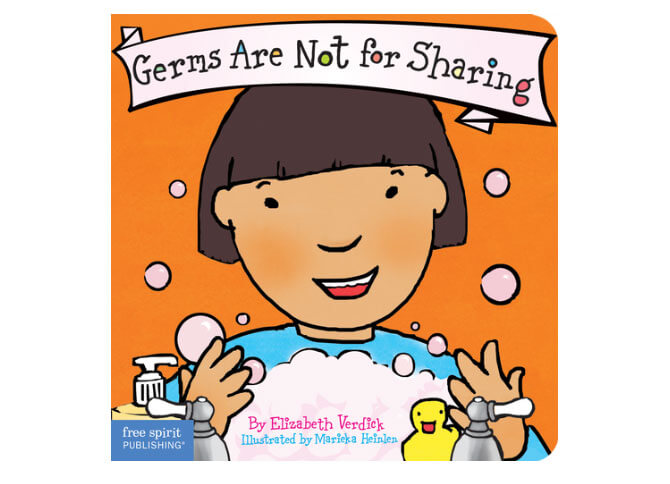 7 Children’s Books About Hygiene And Staying Healthy 6 Germs Are Not For Sharing