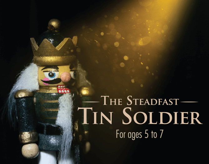 The Steadfast Tin Soldier, ACT 3 Drama Academy holiday programme
