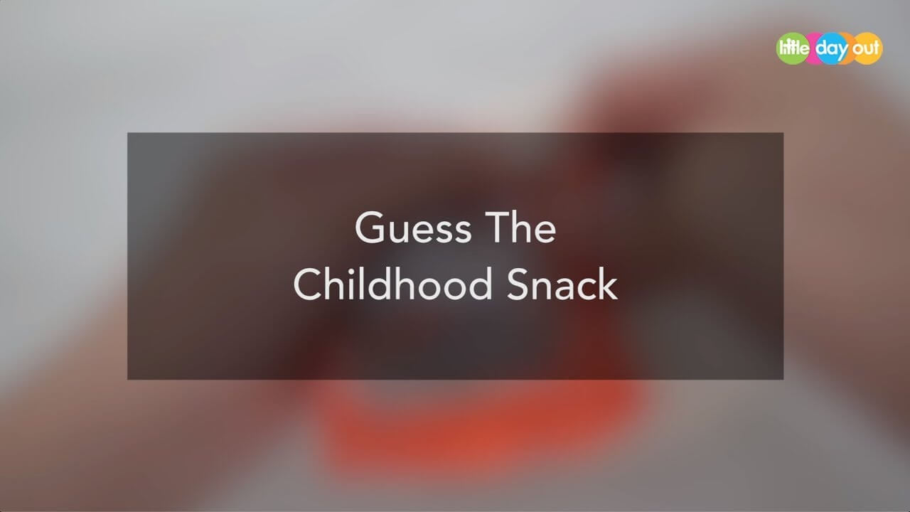 Video] Guess The Childhood Snack Little Day Out