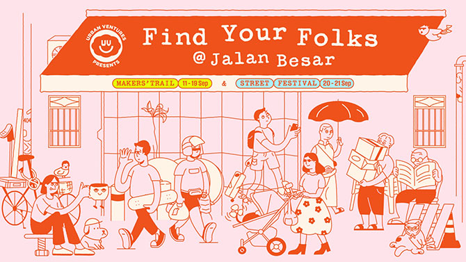 Find Your Folks @ Jalan Besar