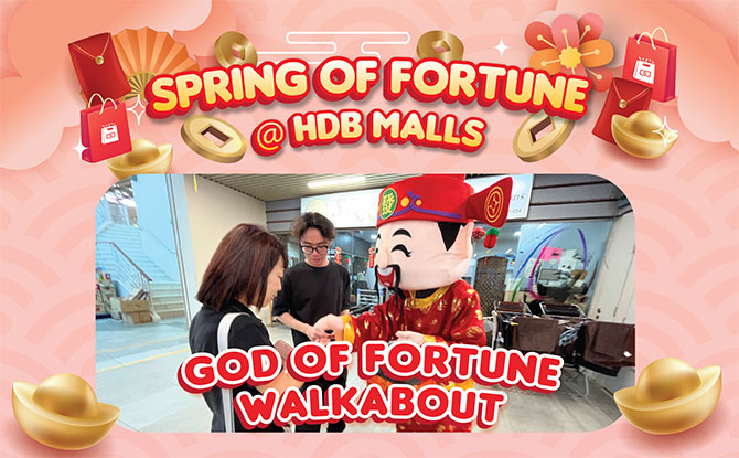 Spring of Fortune @ HDB Malls: Celebrate Lunar New Year With Festive Family Fun, Lion Dance & Auspicious Prizes From 24 Jan To 8 Feb 2026 4 God of Fortune Walkabout